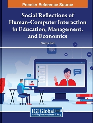 Social Reflections of Human-Computer Interaction in Education, Management, and Economics - 