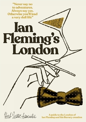 Ian Fleming's London - Richard Hutt