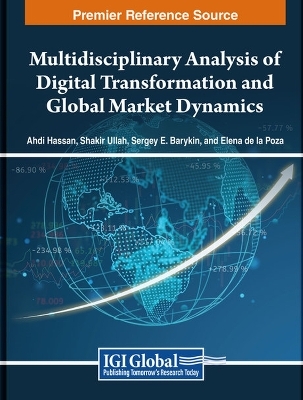 Multidisciplinary Analysis of Digital Transformation and Global Market Dynamics - 