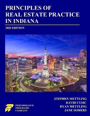 Principles of Real Estate Practice in Indiana - Stephen Mettling, David Cusic, Ryan Mettling