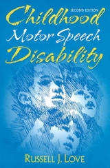 Childhood Motor Speech Disability - Love, Russell J.