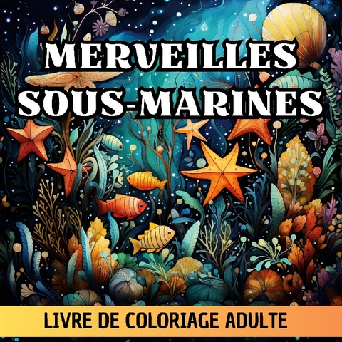 Merveilles Sous-Marines - CrÃ©atif Factory