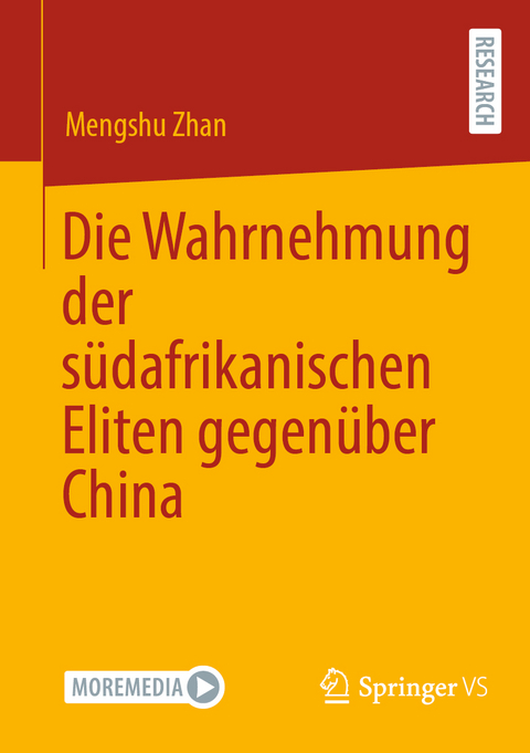 Die Wahrnehmung der südafrikanischen Eliten gegenüber China - Mengshu Zhan