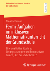 Fermi-Aufgaben im inklusiven Mathematikunterricht der Grundschule - Nina Flottmann