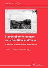 Standortbestimmungen zwischen Nähe und Ferne - 