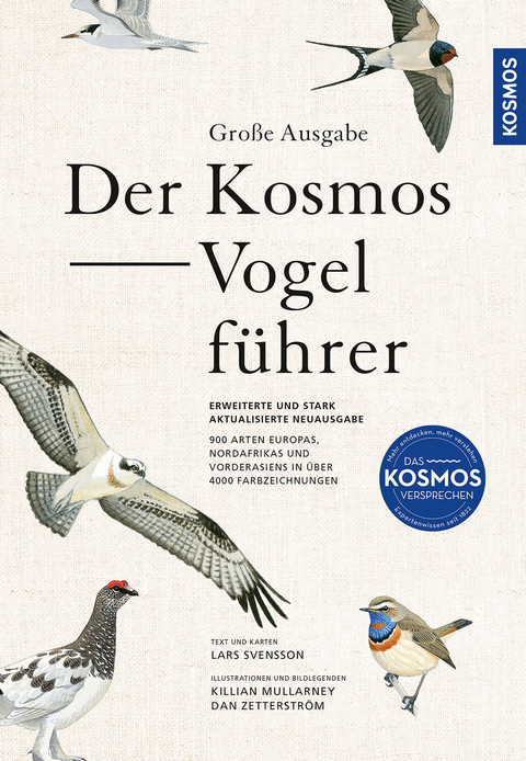 Der Kosmos-Vogelführer. Große Ausgabe - Lars Svensson, Killian Mullarney, Zetterström Dan