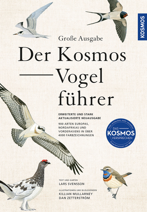 Der Kosmos-Vogelführer. Große Ausgabe - Lars Svensson, Killian Mullarney, Zetterström Dan