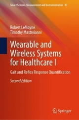Wearable and Wireless Systems for Healthcare I - LeMoyne, Robert; Mastroianni, Timothy
