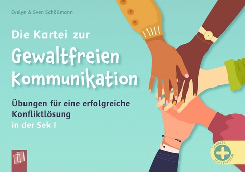 Die Kartei zur Gewaltfreien Kommunikation - Evelyn Schöllmann, Sven Schöllmann
