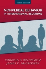 Nonverbal Behavior in Interpersonal Relations - Richmond, Virginia P.; MCCROSKEY