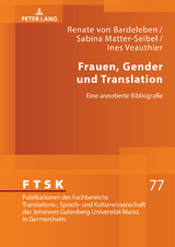 Frauen, Gender und Translation - Renate Von Bardeleben, Sabina Matter-Seibel, Ines E. Veauthier