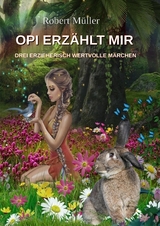 OPI ERZÄHLT MIR - Robert Müller