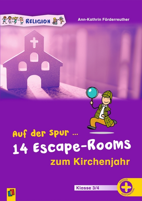 Auf der Spur ... 14 Escape-Rooms zum Kirchenjahr - Ann-Kathrin Förderreuther