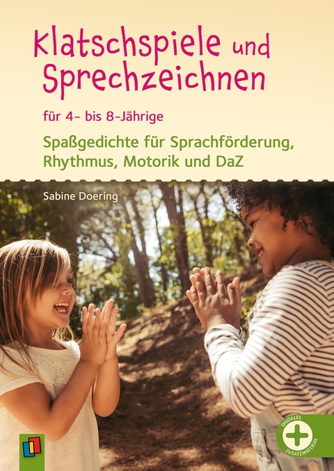 Klatschspiele und Sprechzeichnen für 4- bis 8-Jährige - Sabine Doering