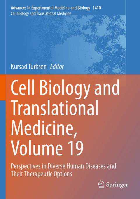 Cell Biology and Translational Medicine, Volume 19 - 