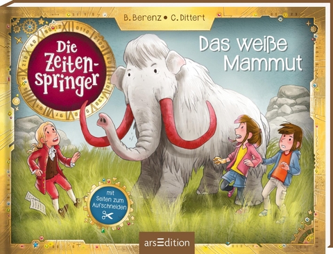 Die Zeitenspringer – Das weiße Mammut - Björn Berenz, Christoph Dittert