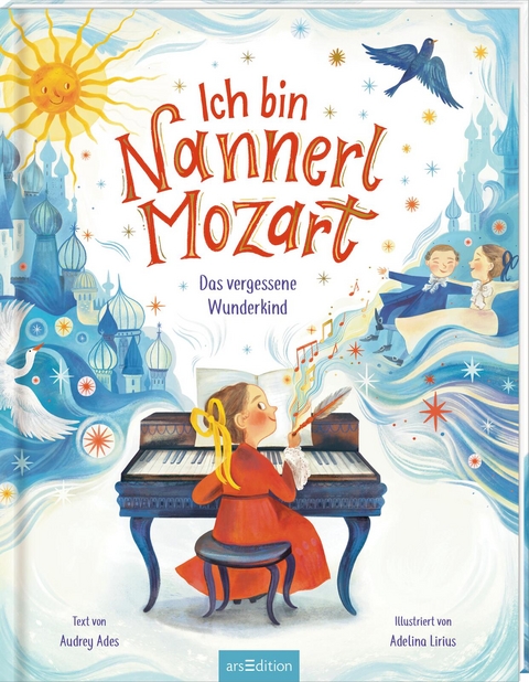 Ich bin Nannerl Mozart – Das vergessene Wunderkind - Audrey Ades