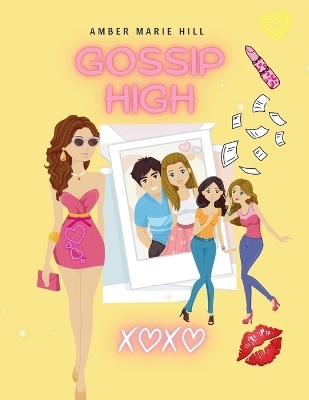 Gossip High - Amber M Hill