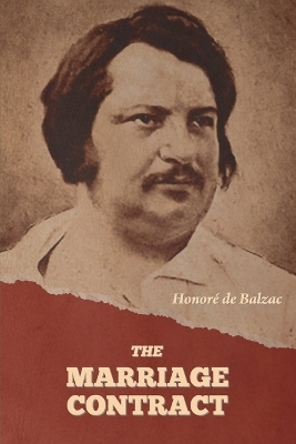 The Marriage Contract - Honor� de Balzac