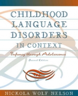 Childhood Language Disorders in Context - Nelson, Nickola W.