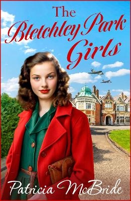 The Bletchley Park Girls -  Patricia McBride