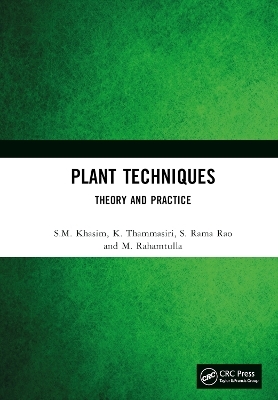 Plant Techniques - S.M. Khasim, K. Thammasiri, S. Rama Rao, M. Rahamtulla