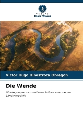 Die Wende - Victor Hugo Hinestroza Obregon
