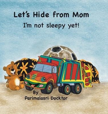 Let's Hide from Mom - Parimalasri Docktor