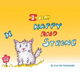 I Am Happy and Strong - Una Kristindottir