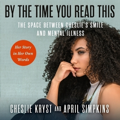 By the Time You Read This - April Simpkins, Cheslie Kryst