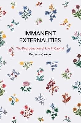 Immanent Externalities - Rebecca Carson