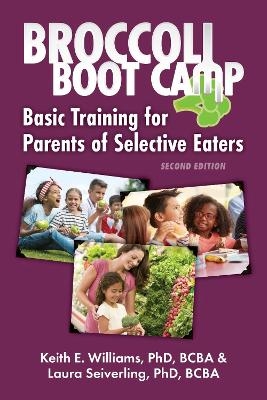 Broccoli Boot Camp - Keith E. Williams, Laura Seiverling