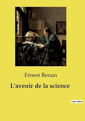 L'avenir de la science - Ernest Renan