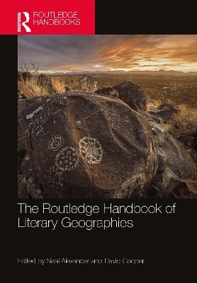 The Routledge Handbook of Literary Geographies - 