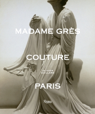 Madame Grès Couture - ANNE GRAIRE