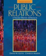 Public Relations - Guth, David W.; Marsh, Charles, Ph.D.