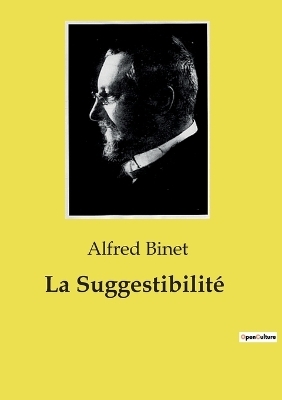 La Suggestibilit� - Alfred Binet