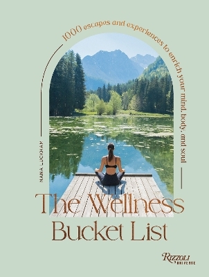 The Wellness Bucket List - Nana Luckham