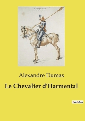 Le Chevalier d'Harmental - Alexandre Dumas