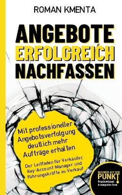 Angebote erfolgreich nachfassen - Roman Kmenta