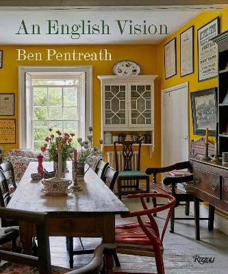 English Vision, An - Ben Pentreath