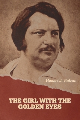 The Girl with the Golden Eyes - Honor� de Balzac