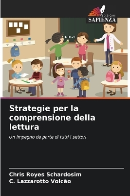 Strategie per la comprensione della lettura - Chris Royes Schardosim, C Lazzarotto Volc�o