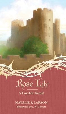 Rose Lily - Natalie Larson