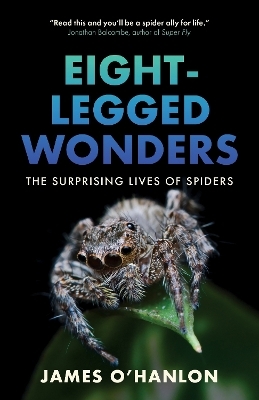 Eight-Legged Wonders - James O'Hanlon