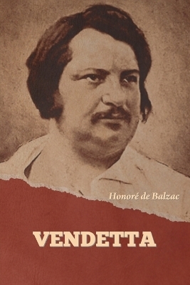 Vendetta - Honore De Balzac