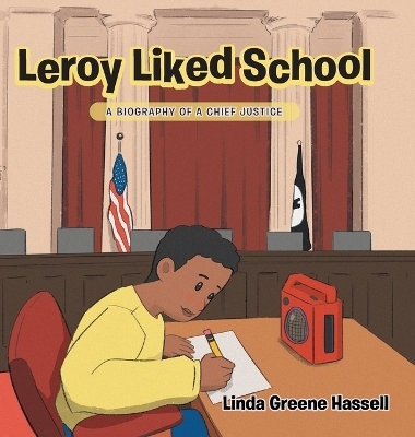 Leroy Liked School - Linda Greene Hassell