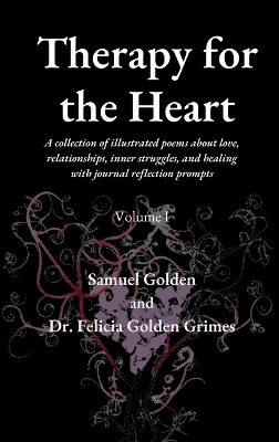 Therapy for the Heart - Samuel Golden, Dr Felicia Golden Grimes