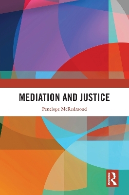 Mediation and Justice - Penelope McRedmond