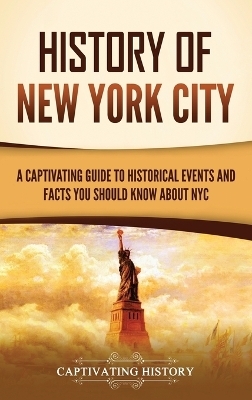 History of New York City - Captivating History